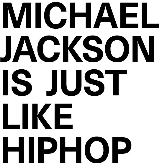 Michael Jackson is just like Hphop