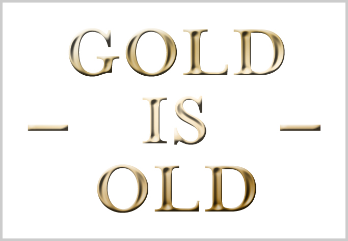 gold is old